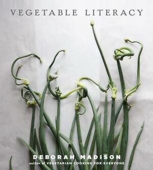 Vegetable Literacy: Cooking and Gardening with Twelve Families from the Edible Plant Kingdom by Deborah Madison