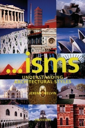 Isms: Understanding Architecture by Jeremy Melvin