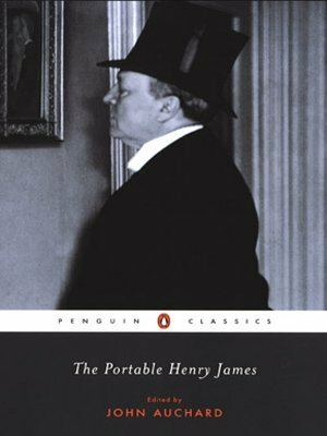 The Portable Henry James by Henry James, John Auchard