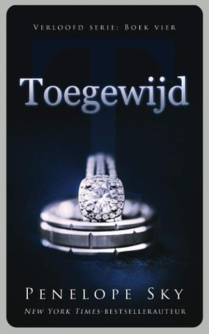 Toegewijd (Verloofd) by Penelope Sky