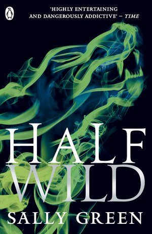 Half Wild by Sally Green