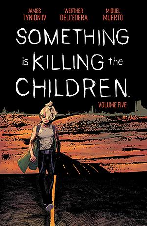 Something is Killing the Children, Vol. 5 by James Tynion IV