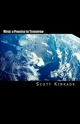 Mirai: A Promise to Tomorrow by Scott Kinkade