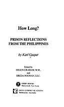 How Long?: Prison Reflections from the Philippines by Helen Graham, Breda Noonan