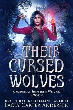 Their Cursed Wolves by Lacey Carter Andersen