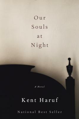 Our Souls at Night by Kent Haruf