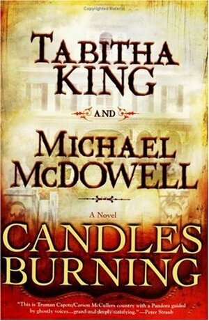 Candles Burning by Michael McDowell, Tabitha King