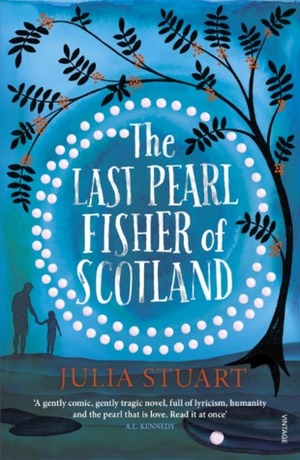 The Last Pearl Fisher of Scotland by Julia Stuart