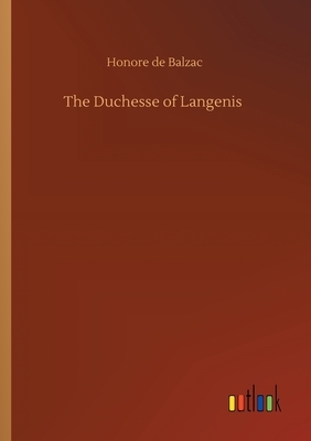 The Duchesse of Langenis by Honoré de Balzac