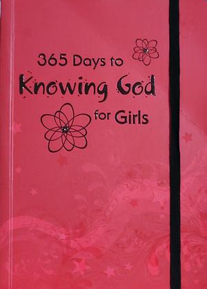 365 Days to Knowing God-Girls by Carolyn Larsen