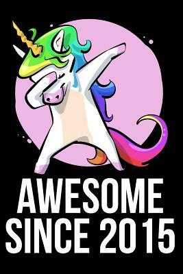 Awesome Since 2015 by James Anderson