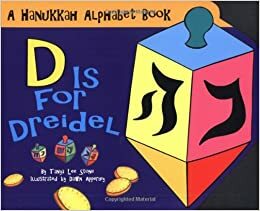 D Is for Dreidel by Tanya Lee Stone, Dawn Apperley