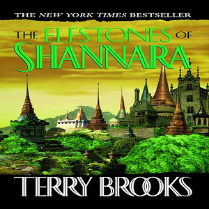 The Elfstones of Shannara by Terry Brooks