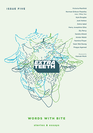 Extra Teeth - Issue Five by Victoria Manifold