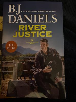 River Justice by B.J. Daniels