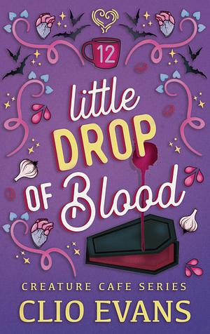 A Little Drop of Blood by Clio Evans