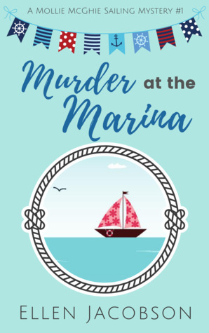 Murder at the Marina by Ellen Jacobson