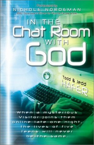 In the Chat Room with God by Todd Hafer