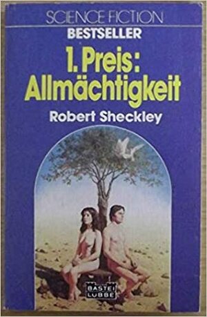 1. Preis: Allmächtigkeit by Michael Görden, Robert Sheckley