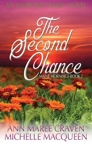 The Second Chance by Ann Maree Craven, Ann Maree Craven, Michelle MacQueen
