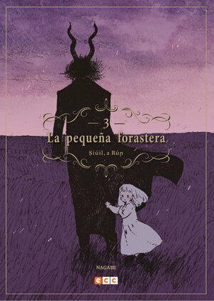 La pequeña forastera: Siúil, a Rún Vol. 3 by Nagabe