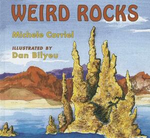 Weird Rocks by Michele Corriel