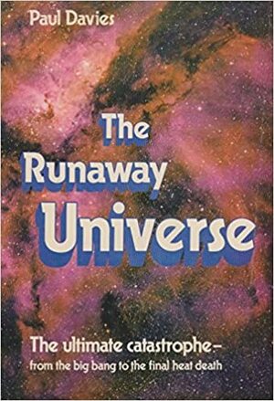 The Runaway Universe by Paul C.W. Davies