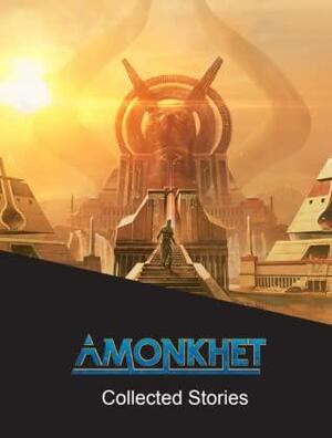 Amonkhet by Doug Beyer, Alison Luhrs, Ken Troop, Michael Yichao, Kelly Digges, James Wyatt