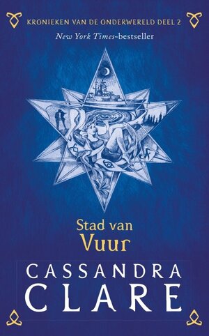 Stad van vuur by Cassandra Clare