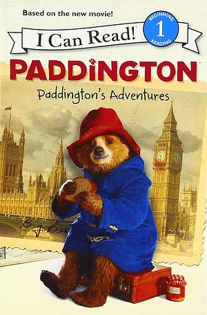 Paddington's Adventures by Michael Bond, Annie Auerbach, Paul King