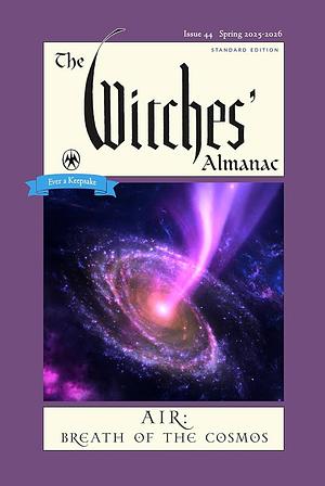 The Witches' Almanac 2025-2026 Standard Edition Issue 44: Air: Breath of the Cosmos by Andrew Theitic