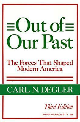 Out of Our Past by Carl N. Degler