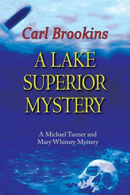 A Lake Superior Mystery by Carl Brookins
