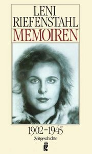 Memoiren 1. 1902-1945 by Leni Riefenstahl