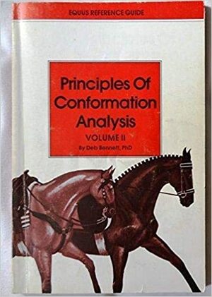 Principles Of Conformation Analysis: Volume Ii by Deb Bennett