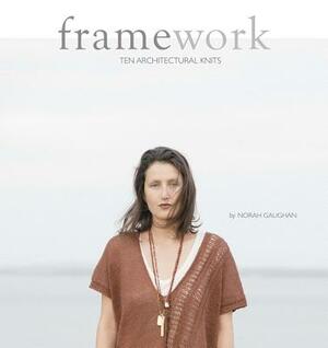 Framework: 10 Architectural Knits by Quince & Co, Norah Gaughan