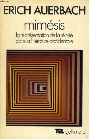 Mimesis: The Representation of Reality in Western Literature by Erich Auerbach