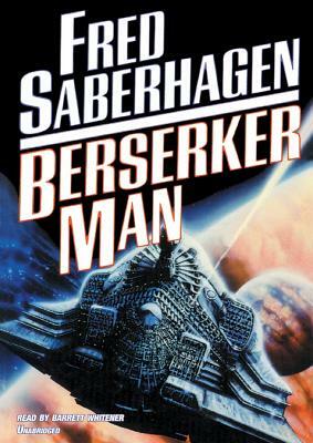 Berserker Man by Fred Saberhagen