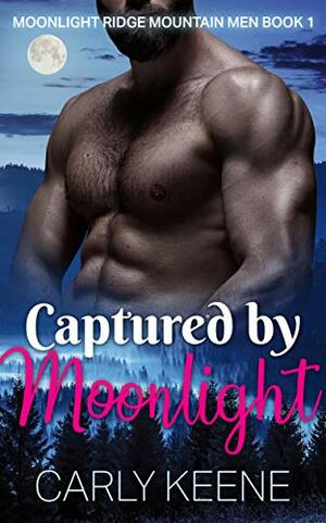 Captured by Moonlight by Carly Keene