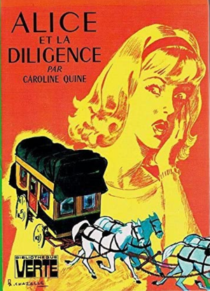 Alice et la diligence by Carolyn Keene, Caroline Quine