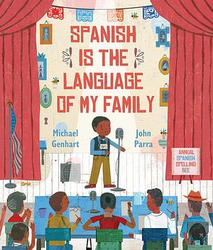 Spanish Is the Language of My Family by Michael Genhart