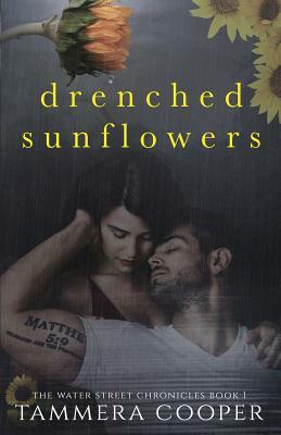 Drenched Sunflowers by Tammera L. Cooper