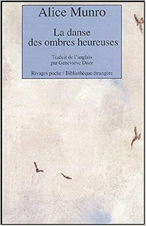 La Danse des ombres heureuses by Alice Munro