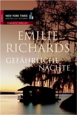 Gefährliche Nächte by Emilie Richards