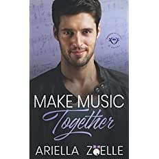 Make Music Together: Harmony of Hearts #2 by Ariella Zoelle