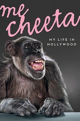 Me Cheeta: My Life in Hollywood by James Lever