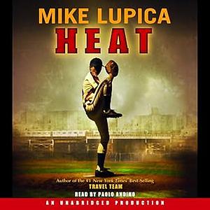 Heat by Mike Lupica