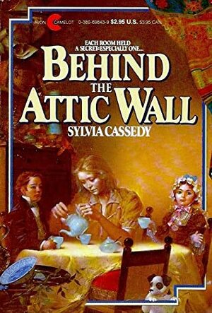 Behind the Attic Wall by Sylvia Cassedy