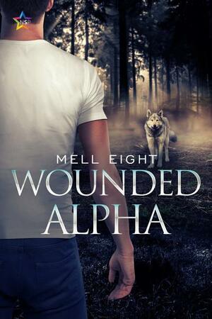 Wounded Alpha by Mell Eight