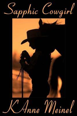 Sapphic Cowgirl by K'Anne Meinel